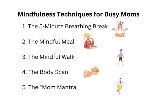 Mindfulness Techniques for Busy Moms