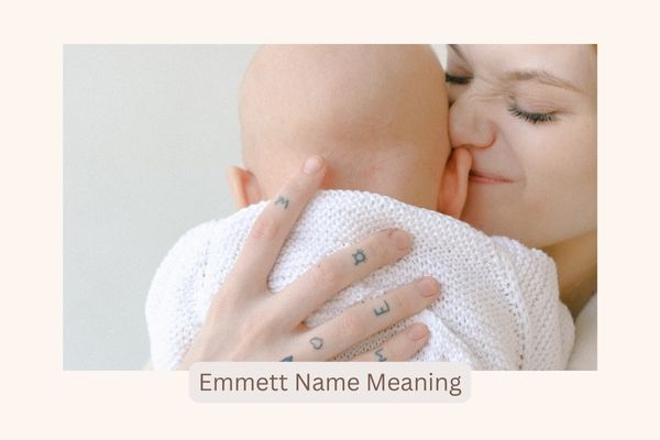 Emmett Name Meaning, Origin, and Popularity