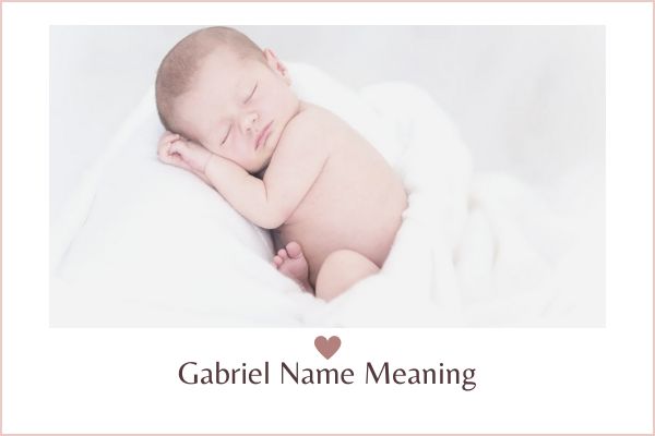 Gabriel Name Meaning