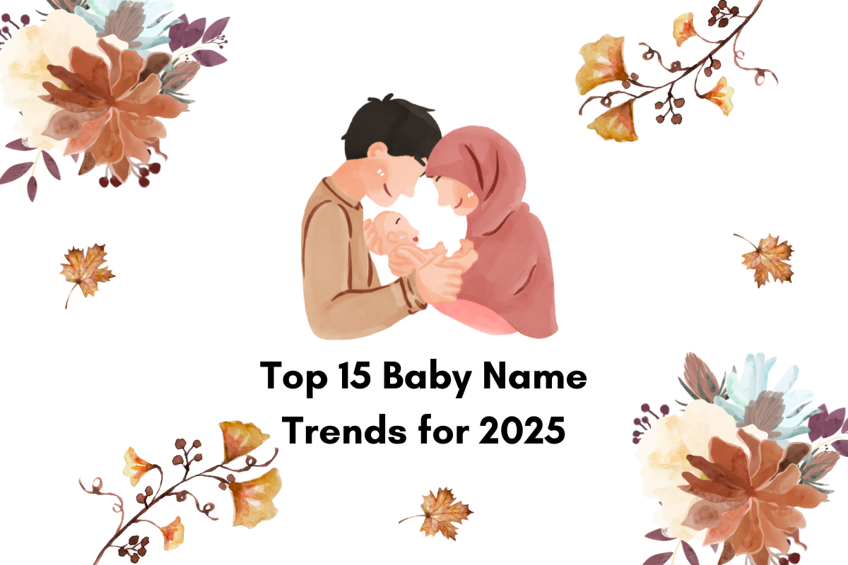 Top 15 Baby Name Trends for 2025