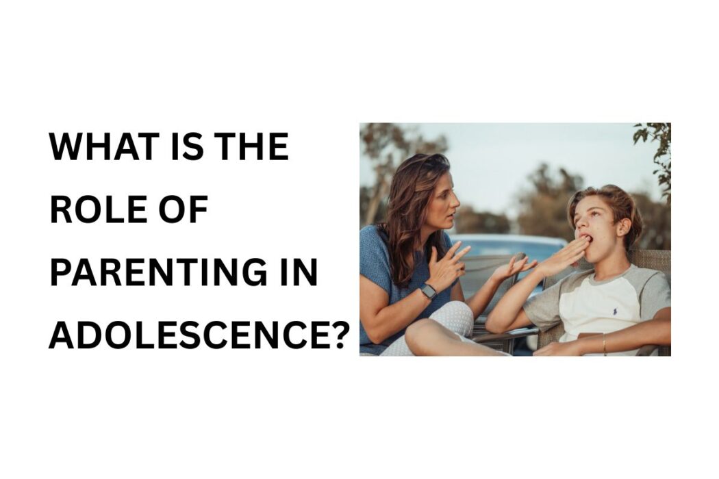Adolescence Parenting