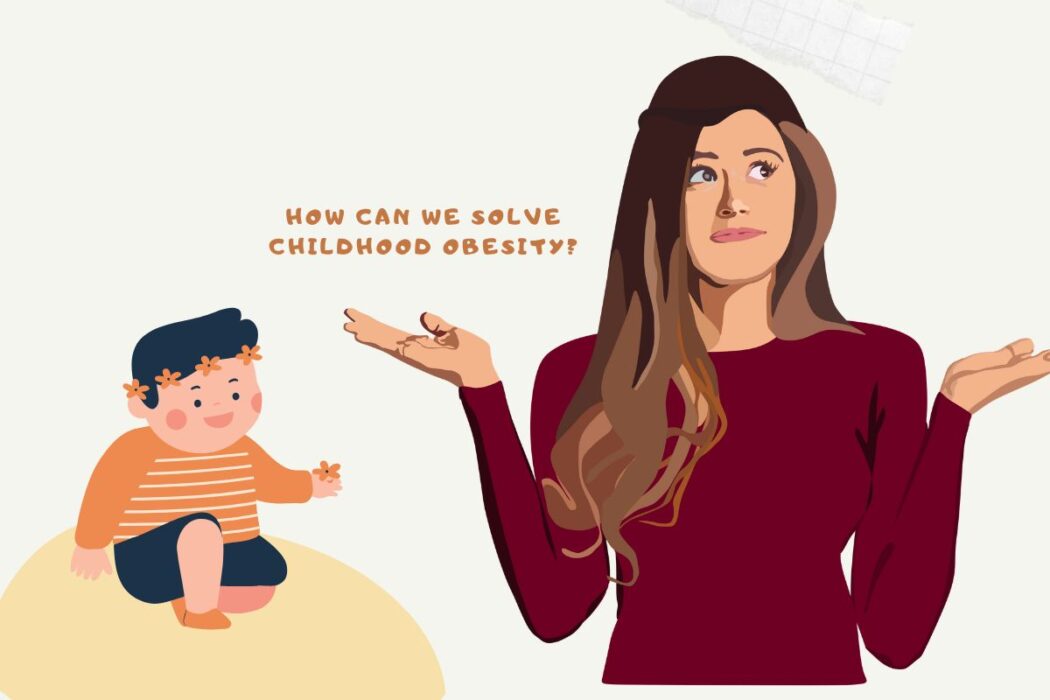 How Can We Solve Childhood Obesity?